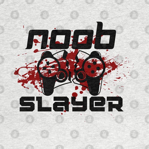 Noob slayer by holy mouse